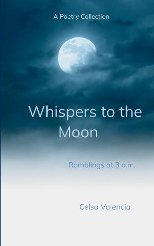 Whispers to the Moon (Edition1st)