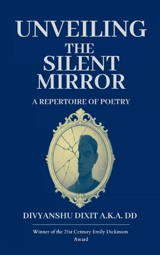 Unveiling the Silent Mirror (Edition1st)