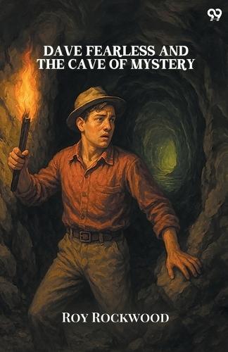 Dave Fearless And The Cave Of MysteryOr Adrift On The Pacific (Edition1)