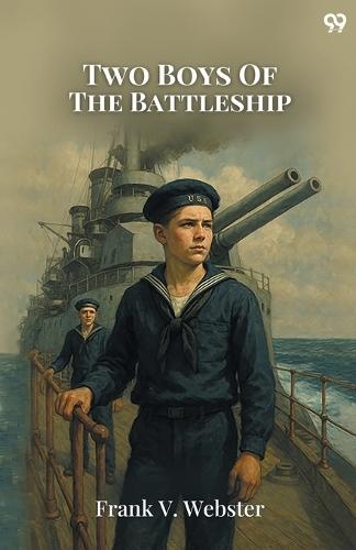 Two Boys Of The BattleshipOr For the Honor of Uncle Sam (Edition1)