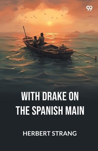 With Drake On The Spanish Main (Edition1)