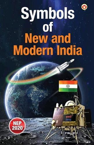 Symbols of New and Modern India (Edition1st)