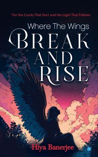 Where The Wings Break And Rise