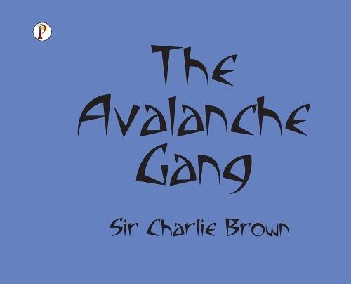 THE AVALANCHE GANG