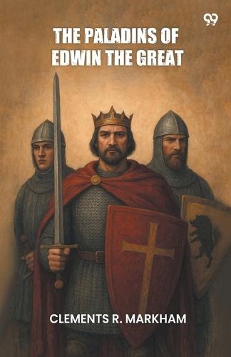 The Paladins Of Edwin The Great (Edition1)