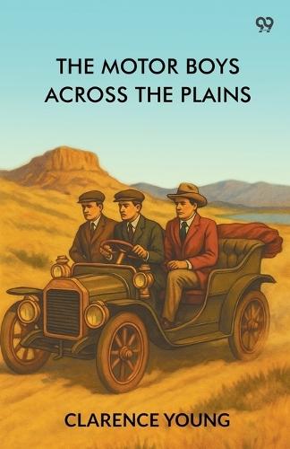 The Motor Boys Across The PlainsOr The Hermit Of Lost Lake (Edition1)