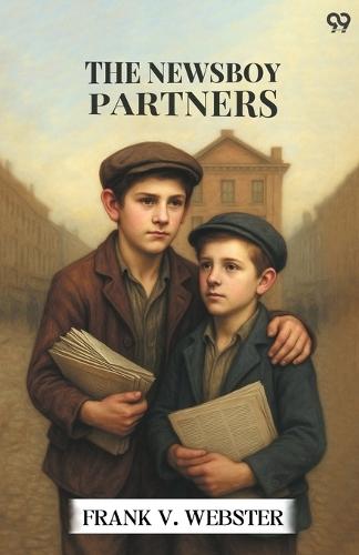 The Newsboy PartnersOr Who Was Dick Box? (Edition1)