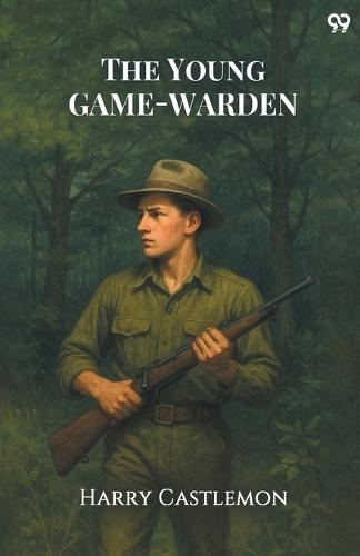 The Young Game-Warden (Edition1)