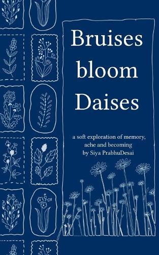 Bruises bloom Daisies (Edition1st)