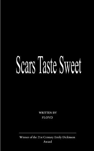 Scars Taste Sweet (Edition1st)