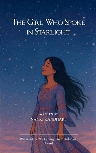 The Girl Who Spoke In Starlight  (Edition1st)