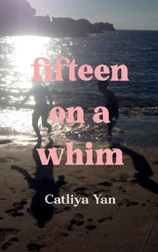 fifteen on a whim (Edition1st)