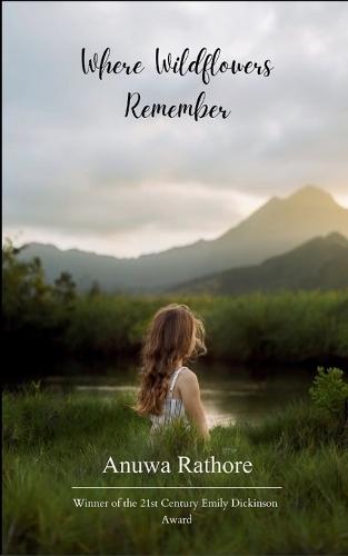 Where Wildflowers Remember (Edition1st)
