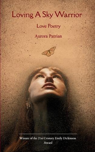 Loving a Sky Warrior (Edition1st)