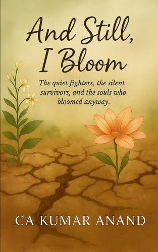 And Still, I bloom (Edition1st)