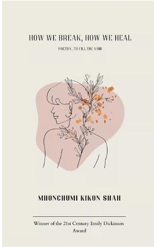 How We Break, How We Heal (Edition1st)