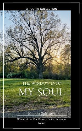 The Window into My Soul (Edition1st)