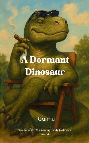 A Dormant Dinosaur (Edition1st)