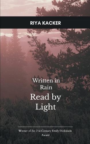 Written in Rain, Read by Light (Edition1st)