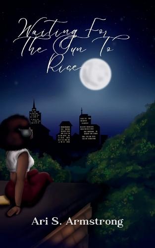 Waiting For The Sun to Rise (Edition1st)