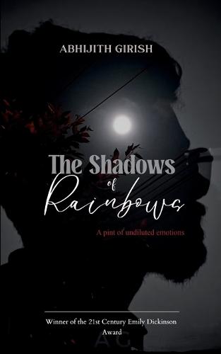 The Shadows of Rainbows  (Edition1st)