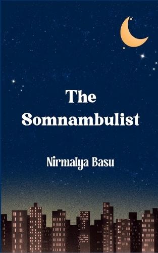 The Somnambulist (Edition1st)