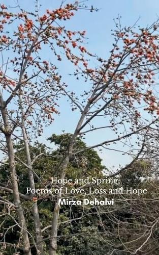 Hope and Spring: Poems of Love, Loss and Hope (Edition1st)