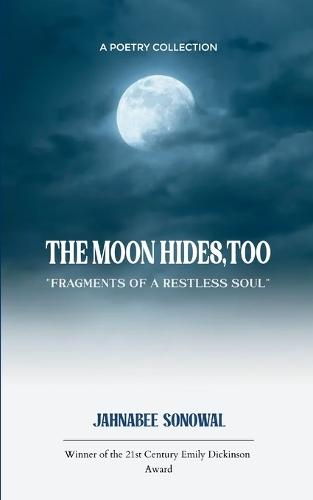 THE MOON HIDES,TOO (Edition1st)