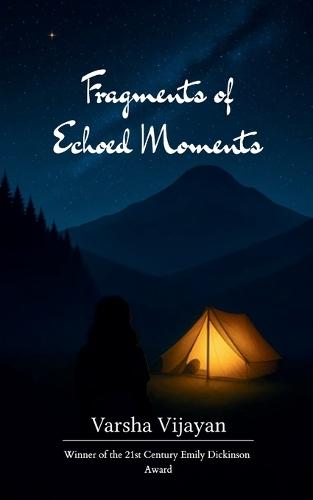 Fragments Of Echoed Moments (Edition1st)