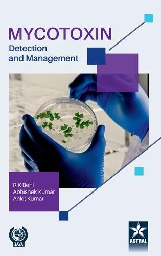 Mycotoxin: Detection and Management