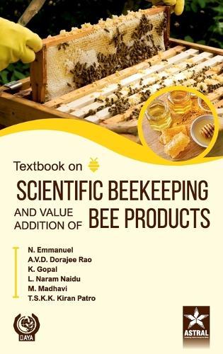 Textbook on Scientific Beekeeping and Value Addition of Bee Products