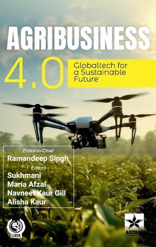 Agribusiness 4.0: Globaltech for a Sustainable Future