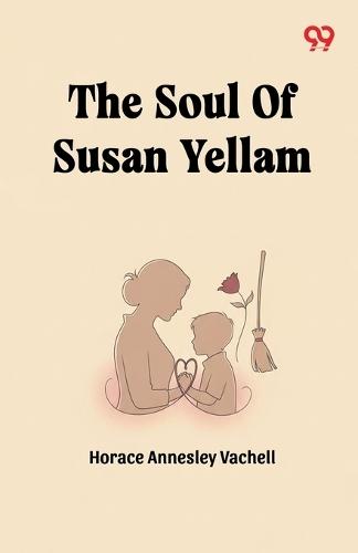 The Soul Of Susan Yellam (Edition1)