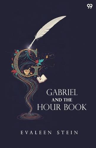 Gabriel And The Hour Book (Edition1)