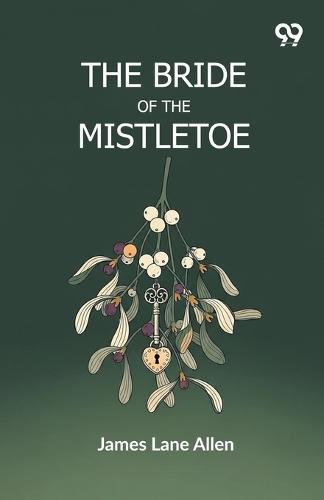 The Bride Of The Mistletoe (Edition1)