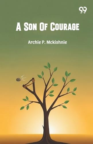 A Son Of Courage (Edition1)