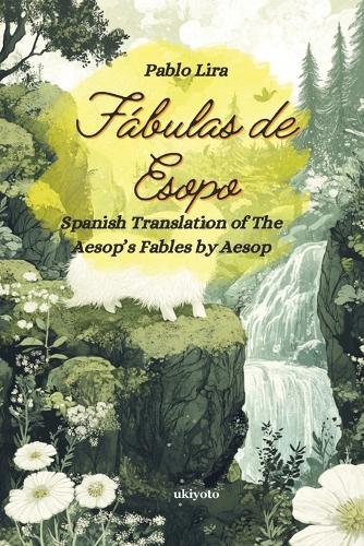 Fábulas de Esopo Spanish Version of Aesop's Fables
