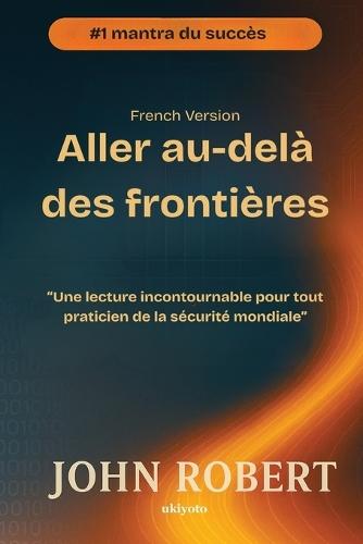 Going Beyond Boundaries French Version (Edition1)