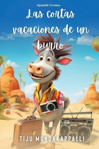 Las cortas vacaciones de un burro