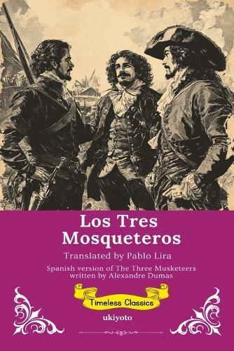 Los Tres Mosqueteros Spanish Translation The Three Musketeers