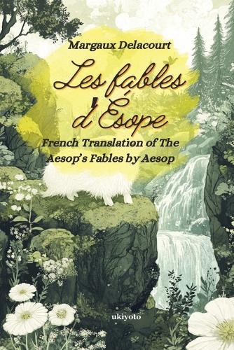 Les fables d'Ésope French Version of Aesop's Fables