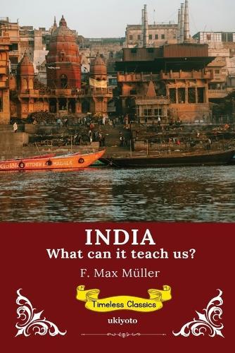 India: What can it teach us? Timeless Classics