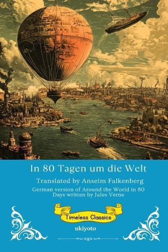 In 80 Tagen um die Welt German Version of Around the World in 80 Days