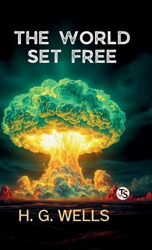 The World Set Free (EditionFirst Edition)