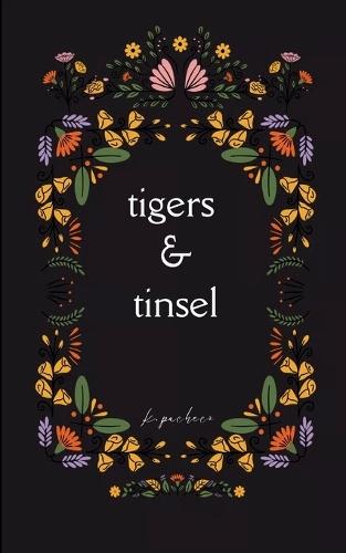 tigers & tinsel (Edition1st)