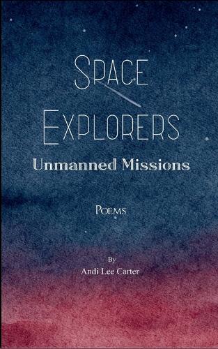 Space Explorers: Unmanned Missions