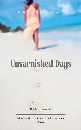 Unvarnished Days
