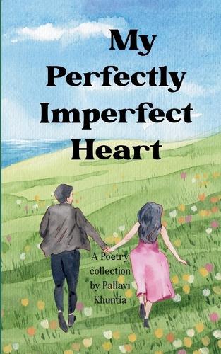 My perfectly imperfect Heart (Edition1st)