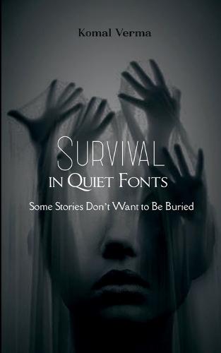 Survival in Quiet Fonts (Edition1st)