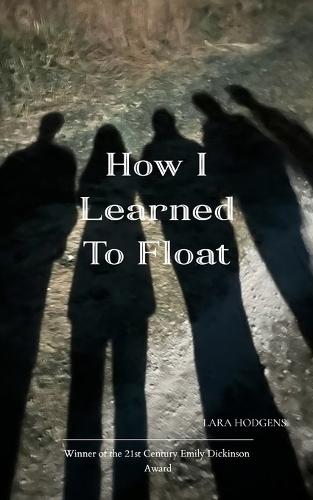 How I Learned To Float (Edition1st)